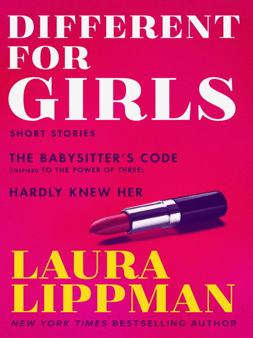 Title details for Different for Girls by Laura Lippman - Available